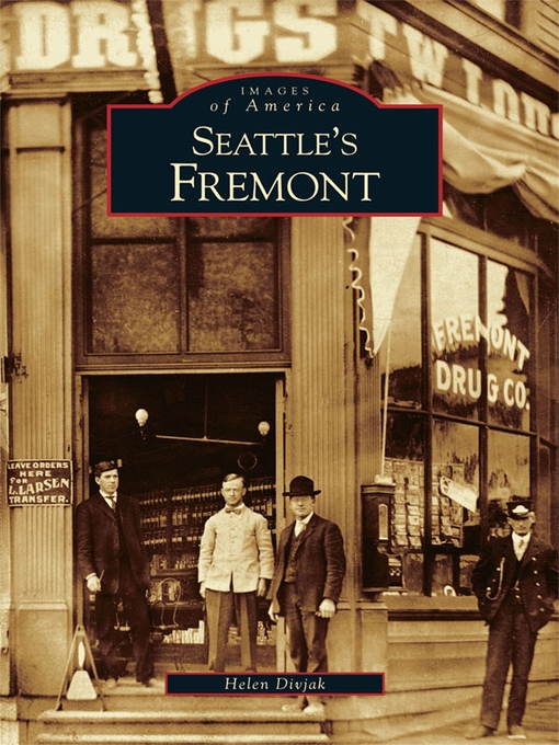 Title details for Seattle's Fremont by Helen Divjak - Available